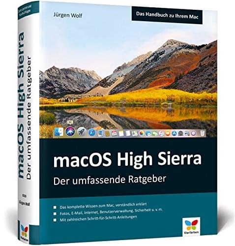 macOS High Sierra: Das komplette Mac-Wissen. Für alle Modelle geeignet. Ideal zum Lernen und Nachschlagen.
